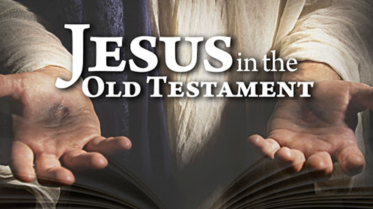 Is Jesus Christ In The Old Testament